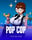 Pop Cop