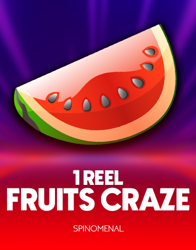 1 Reel - Fruits Craze