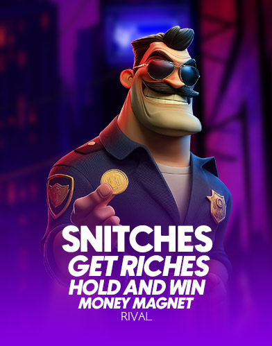 Snitches Get Riches