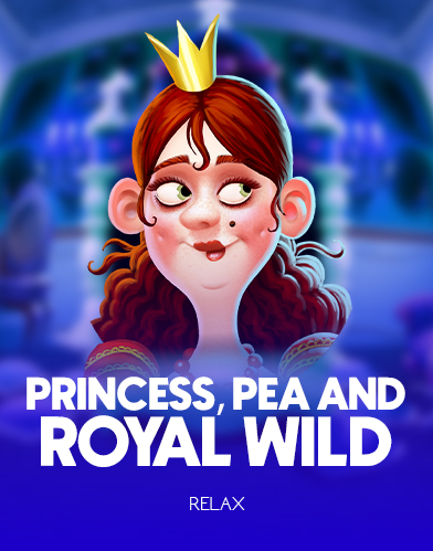 Princess, Pea and Royal Wild