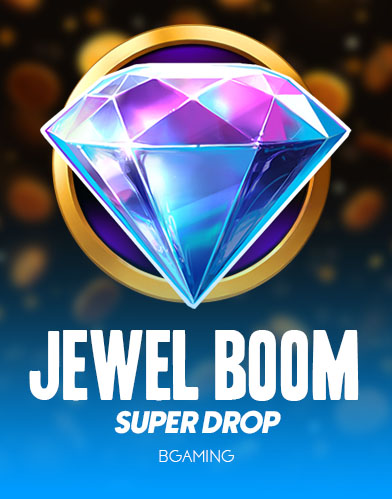 Jewel Boom Super Drop