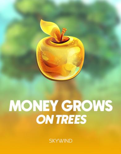Money Grows on Trees