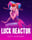 Luck Reactor
