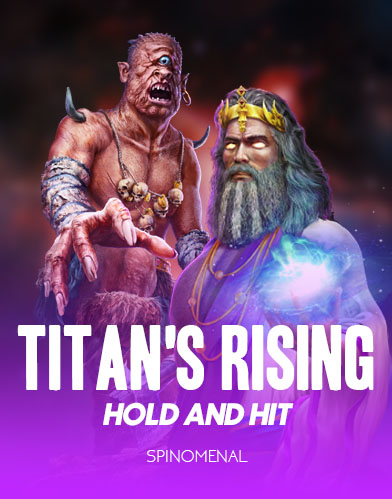Titan's Rising - Hold & Hit