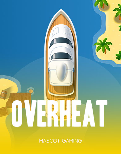 Overheat