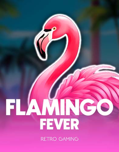 Flamingo Fever