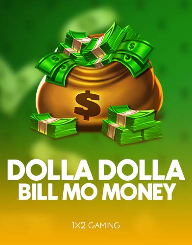 Dolla Dolla Bill Mo Money