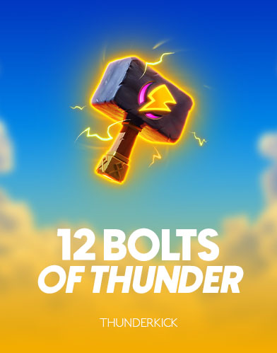 12 Bolts of Thunder
