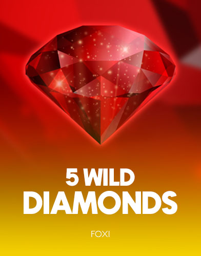 5 Wild Diamonds