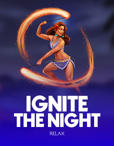 Ignite the Night