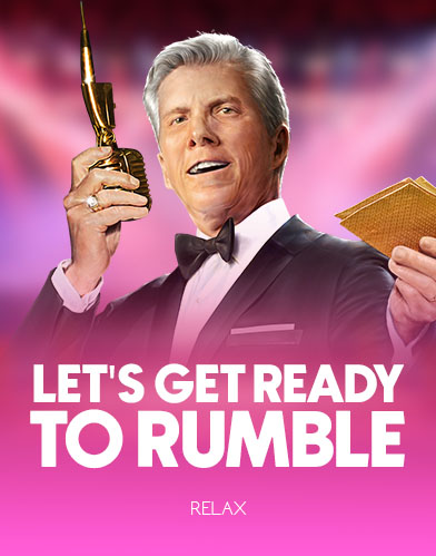 Let's get ready to Rumble