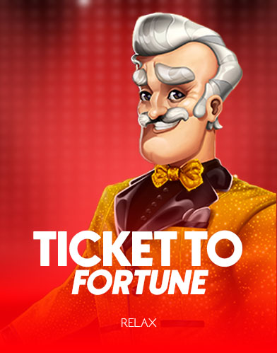 Ticket To Fortune