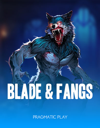 Blade & Fangs